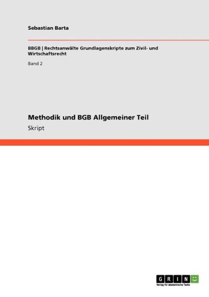 Cover for Sebastian Barta · Methodik und BGB Allgemeiner Teil (Paperback Book) [German edition] (2010)