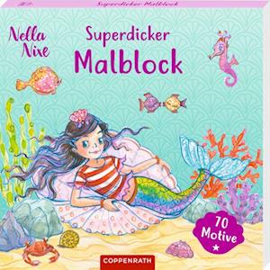 Superdicker Malblock (Nella Nixe) - Monika Finsterbusch - Books - Coppenrath - 9783649644323 - February 15, 2023