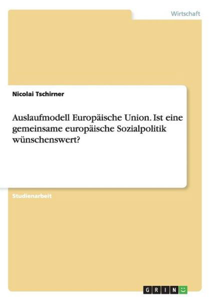 Cover for Tschirner · Auslaufmodell Europäische Uni (Bog) [German edition] (2015)