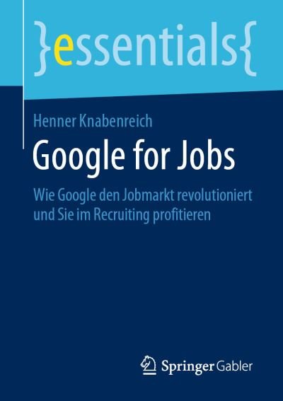 Cover for Knabenreich · Google for Jobs (Bok) (2019)