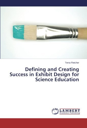 Cover for Terra Fletcher · Defining and Creating Success in Exhibit Design for Science Education (Taschenbuch) (2014)