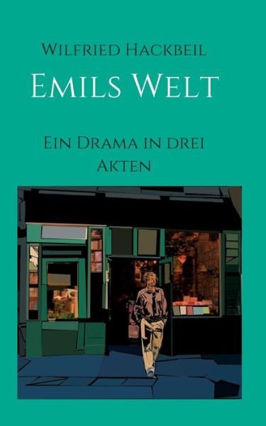 Cover for Hackbeil · Emils Welt (Book) (2015)