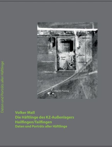 Cover for Volker Mall · Die Häftlinge Des Kz-außenlagers Hailfingen / Tailfingen (Paperback Book) [German edition] (2014)