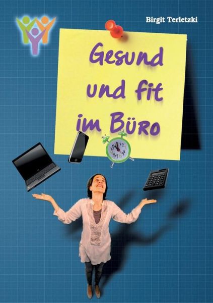 Cover for Birgit Terletzki · Gesund Und Fit Im Buro (Paperback Book) (2015)