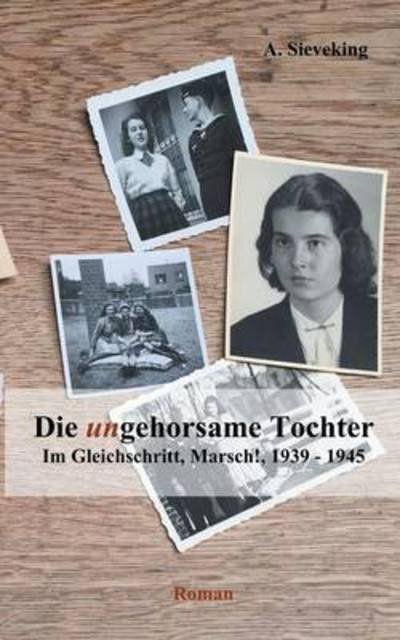 Cover for Sieveking · Die (un)gehorsame Tochter 2 (Book) (2016)