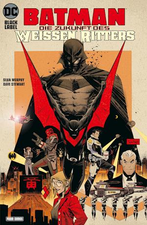 Batman: Die Zukunft des Weißen Ritters - Sean Murphy - Böcker - Panini Verlags GmbH - 9783741630323 - 13 juni 2023