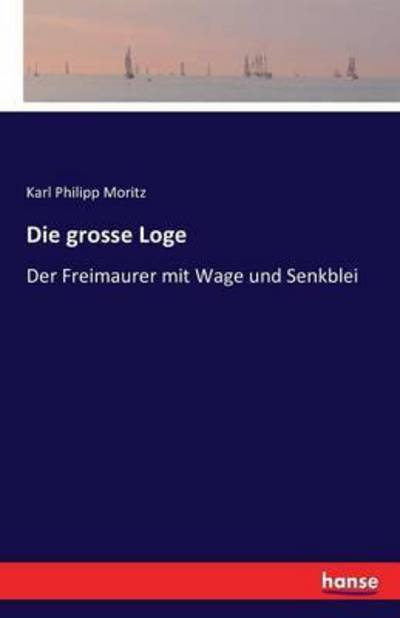 Cover for Moritz · Die grosse Loge (Bok) (2016)