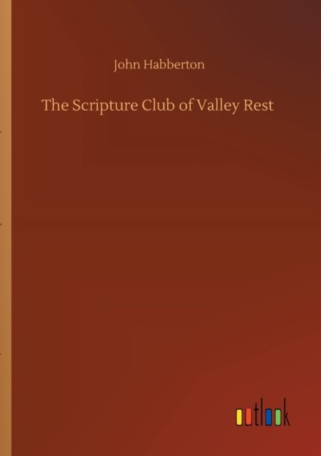 Cover for John Habberton · The Scripture Club of Valley Rest (Paperback Book) (2020)