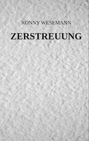 Cover for Ronny Wesemann · Zerstreuung (Paperback Book) (2021)