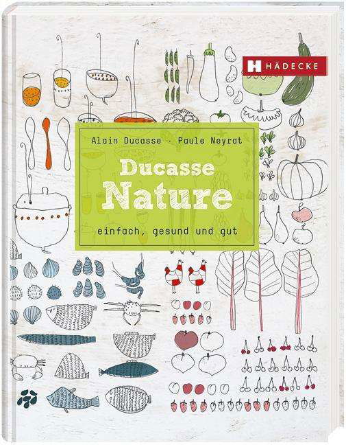 Cover for Ducasse · Ducasse Nature (Bok)