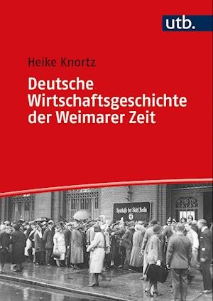 Cover for Heike Knortz · Deutsche Wirtschaftsgeschichte der Weimarer Zeit (Taschenbuch) (2021)