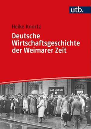 Cover for Heike Knortz · Deutsche Wirtschaftsgeschichte der Weimarer Zeit (Taschenbuch) (2021)