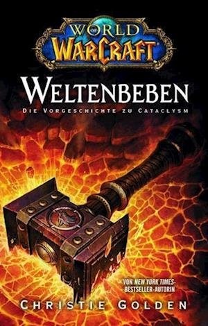 Cover for Christie Golden · World of Warcraft - Weltenbeben (Paperback Bog) (2010)