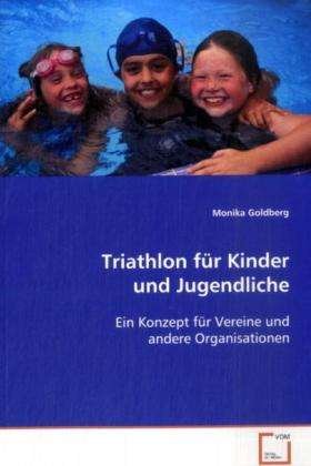 Cover for Goldberg · Triathlon für Kinder und Jugen (Book)