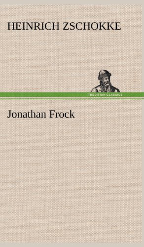Cover for Heinrich Zschokke · Jonathan Frock (Hardcover Book) [German edition] (2012)