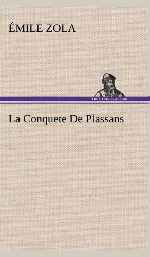 Cover for Emile Zola · La Conquete De Plassans (Innbunden bok) [French edition] (2012)