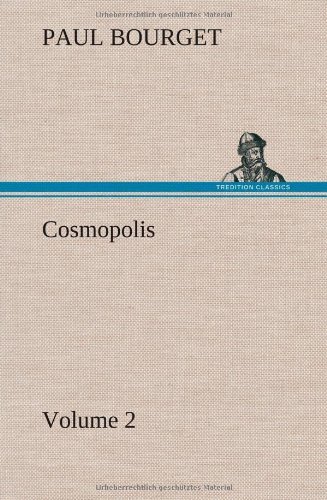 Cover for Paul Bourget · Cosmopolis - Volume 2 (Hardcover Book) (2012)