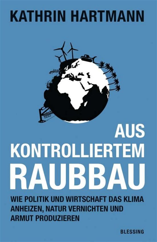 Cover for Hartmann · Aus kontrolliertem Raubbau (Bok)