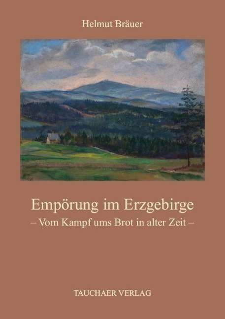 Cover for Bräuer · Empörung im Erzgebirge Vom Kampf (Book)