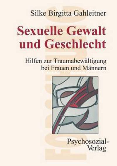 Cover for Silke Birgitta Gahleitner · Sexuelle Gewalt Und Geschlecht (Taschenbuch) (2005)