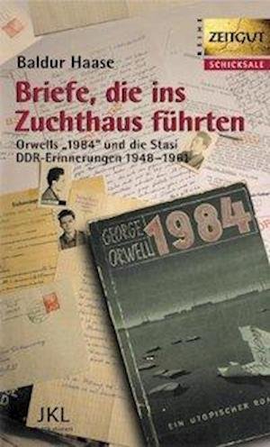 Cover for Baldur Haase · Briefe, die ins Zuchthaus führten (Hardcover Book) (2003)
