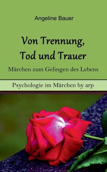 Cover for Bauer · Von Trennung, Tod und Trauer - Mä (Book) (2016)