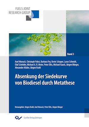 Cover for Axel Munack · Absenkung der Siedekurve von Biodiesel durch Metathese (Paperback Book) (2013)