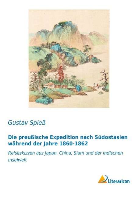 Cover for Spieß · Die preußische Expedition nach Sü (Book)