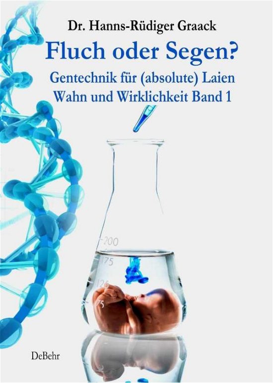 Cover for Graack · Fluch oder Segen? - Gentechnik f (Book)