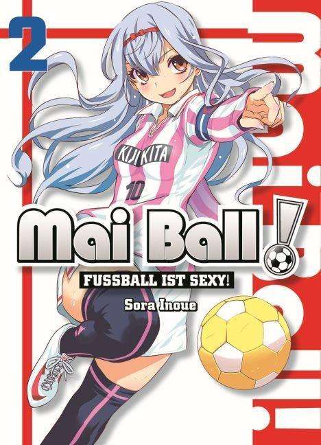 Cover for Inoue · Mai Ball - Fußball ist sexy!.02 (Book)