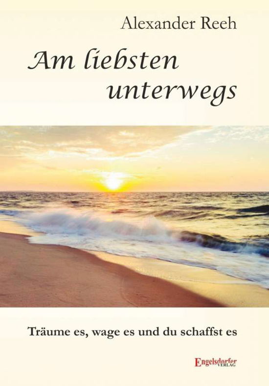 Cover for Reeh · Am liebsten unterwegs (Bok)