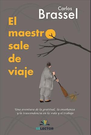 Cover for Carlos Brassel · El Maestro Sale de Viaje (Paperback Book) (2018)