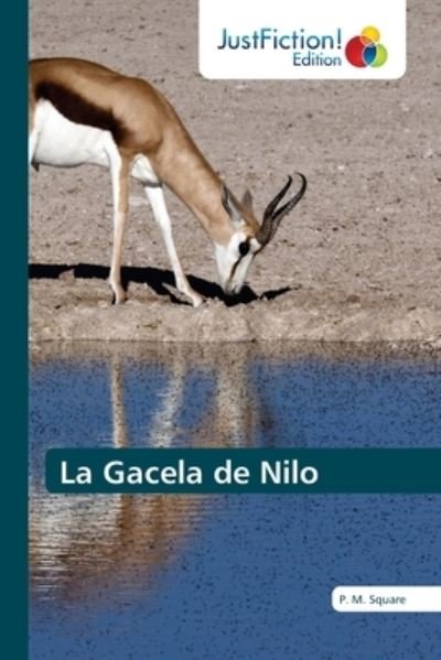 La Gacela de Nilo - Square - Books -  - 9786200493323 - October 21, 2020