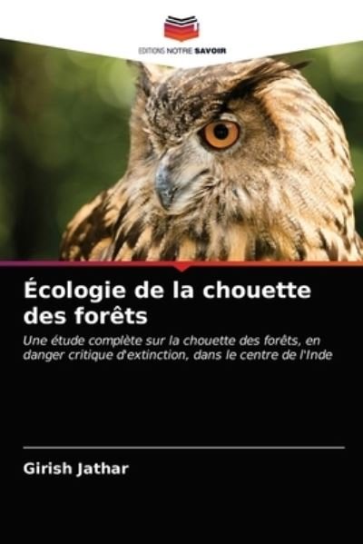 Cover for Girish Jathar · Ecologie de la chouette des forets (Taschenbuch) (2021)