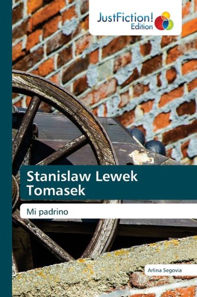Cover for Arlina Segovia · Stanislaw Lewek Tomasek (Paperback Book) (2021)