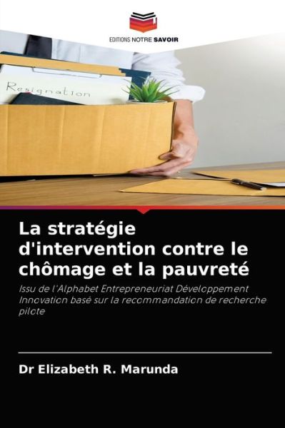 Cover for Dr Elizabeth R Marunda · La strategie d'intervention contre le chomage et la pauvrete (Paperback Book) (2021)