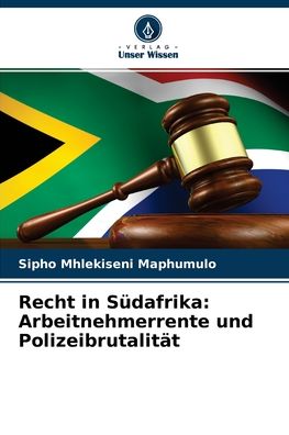 Recht in Sudafrika - Sipho Mhlekiseni Maphumulo - Bücher - Verlag Unser Wissen - 9786204101323 - 22. September 2021