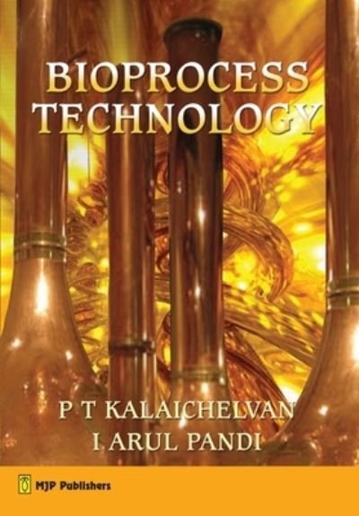 Cover for Kalaichelvan · Bioprocess Technology (Paperback Book) (2021)