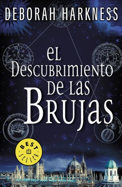 Cover for Deborah Harkness · El descubrimiento de las brujas / A Discovery of Witches - El descubrimiento de las brujas / All Souls Trilogy (Paperback Book) (2017)