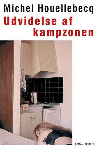 Cover for Michel Houellebecq · Udvidelse af kampzonen (Sewn Spine Book) [1th edição] (2002)