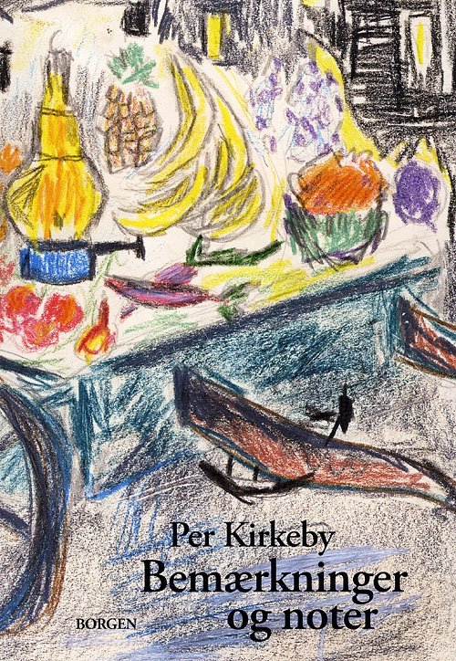 Cover for Per Kirkeby · Bemærkninger og noter (Sewn Spine Book) [1st edition] (2008)