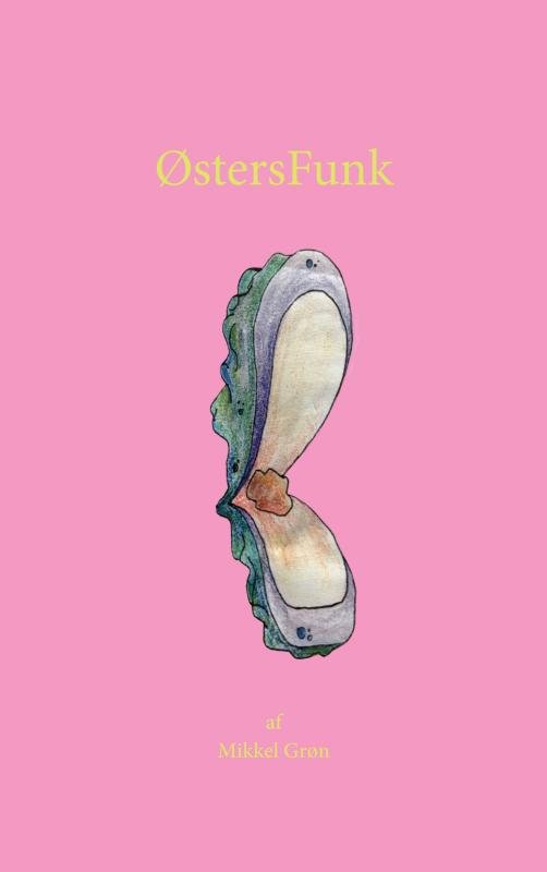 Cover for Mikkel Grøn · Østersfunk (Taschenbuch) (2020)
