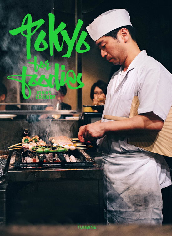 Cover for Jonas Cramby · Tokyo for foodies (Sewn Spine Book) [1th edição] (2019)