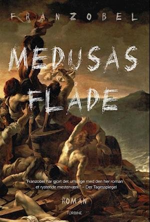 Cover for Franzobel · Medusas flåde (Hæftet bog) [1. udgave] (2020)