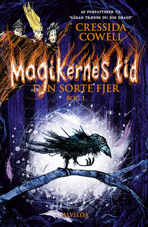 Cover for Cressida Cowell · Magikernes tid: Magikernes tid 1: Den sorte fjer (Bound Book) [1st edition] (2019)