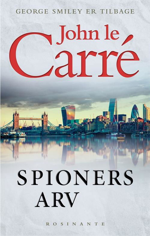 Cover for John le Carré · Spioners arv (Bound Book) [1er édition] (2017)
