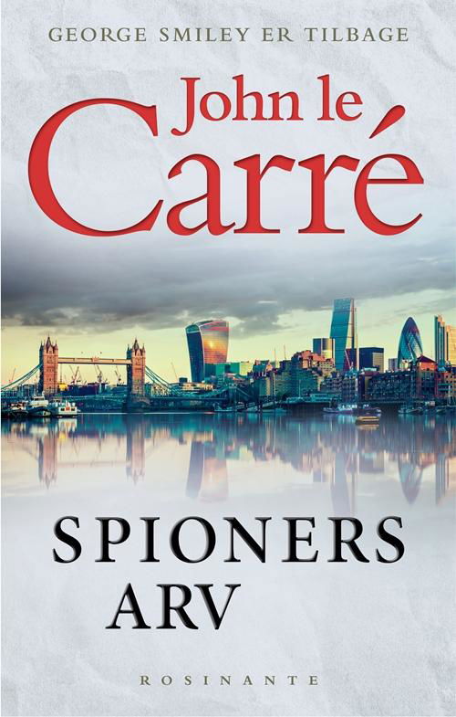 Cover for John le Carré · Spioners arv (Bound Book) [1º edição] (2017)