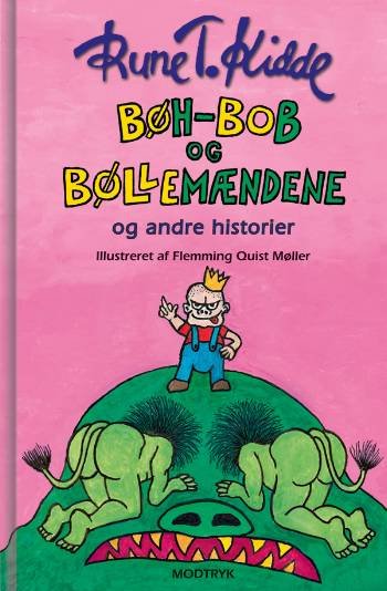Cover for Rune T. Kidde · Bøh-Bob og bøllemændene og andre historier (Hardcover bog) [1. udgave] [Hardback] (2007)