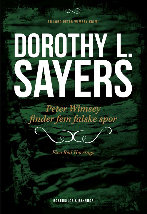 Cover for Dorothy L. Sayers · En Lord Peter Wimsey-krimi: Peter Wimsey 6 - Peter Wimsey finder fem falske spor (Sewn Spine Book) [1º edição] (2013)