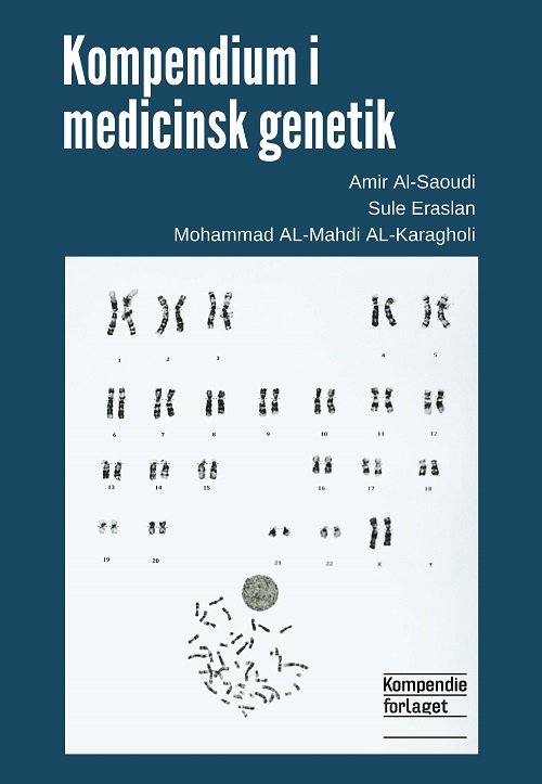 Cover for Sule Eraslan og Mohammad Al-Mahdi Al-Karagholi Amir Al-Saoudi · Kompendium i medicinsk genetik (Hæftet bog) [1. udgave] (2022)